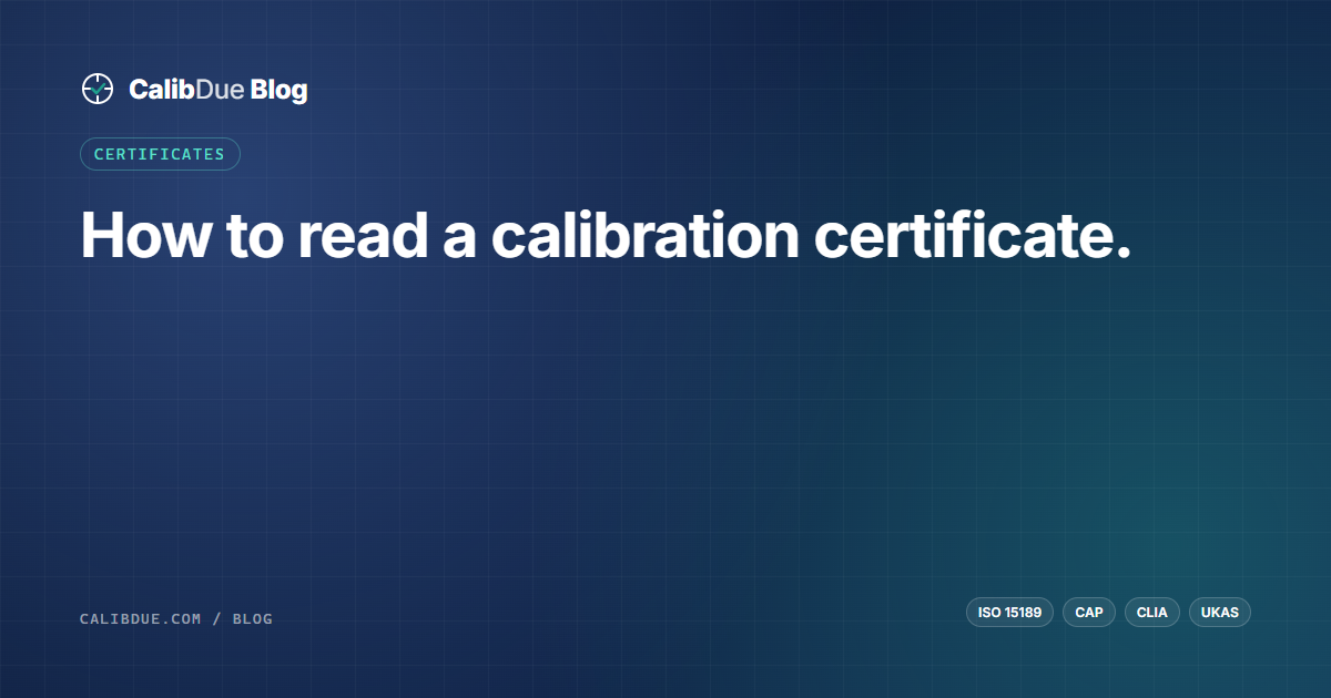 CalibDue blog hero — How to read a calibration certificate